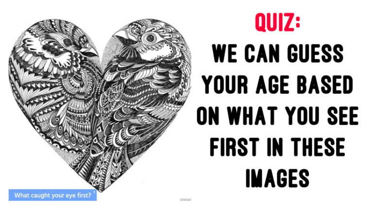 Quiz We Can Guess Your Age Based On What You See First In These Images Womenworking 