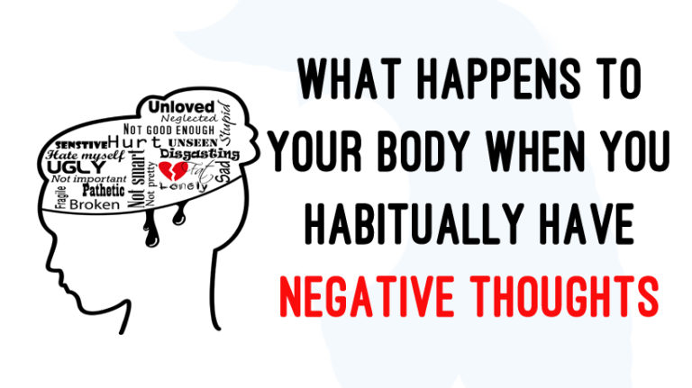 What Happens To Your Body When You Habitually Have Negative Thoughts Womenworking 