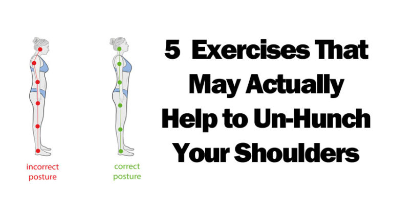 5 Exercises That May Actually Help to Un-Hunch Your Shoulders ...