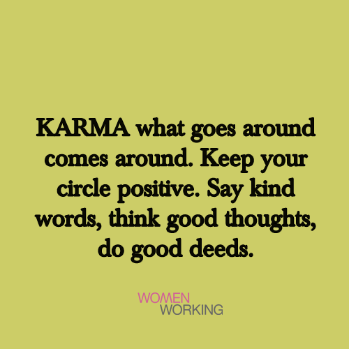 karma quotes what goes around comes around