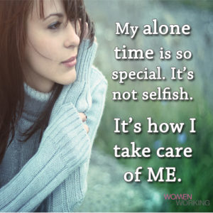 My Alone Time - Womenworking