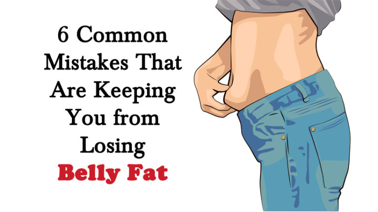 6 Common Mistakes That Are Keeping You from Losing Belly Fat - WomenWorking