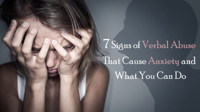 7-signs-of-verbal-abuse-that-cause-anxiety-and-what-you-can-do