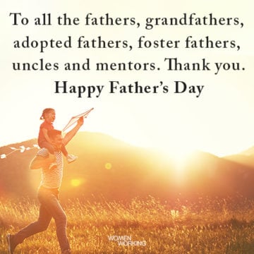 To all the fathers... - WomenWorking