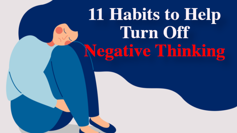 11 Habits to Help Turn Off Negative Thinking - WomenWorking