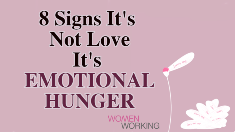 Signs It S Not Love It S Emotional Hunger WomenWorking