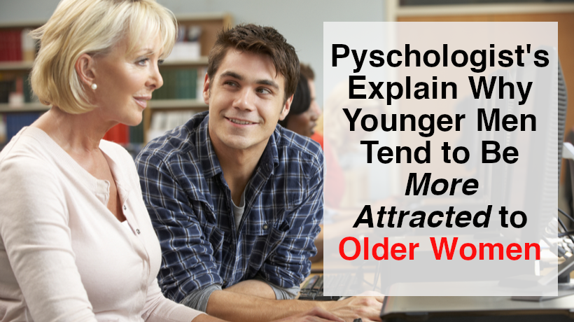 why younger woman likes older man
