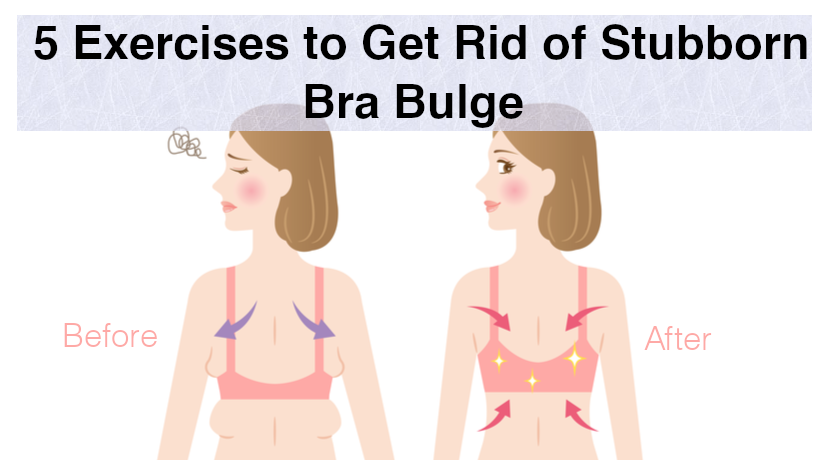 How to Get Rid of a Bra Bulge or Bra Fat in a Simple Way!