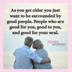 As you get older... - WomenWorking